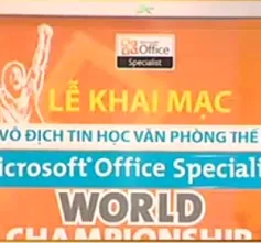 Hôm nay (1/3): Thi Vô địch Tin học Văn phòng Thế giới năm 2014