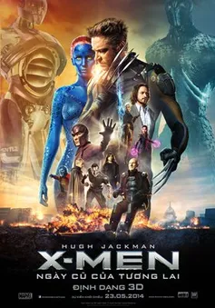 Khởi chiếu "X-Men: Ngày cũ của tương lai" tại Việt Nam