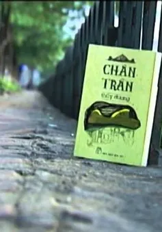 “Chân trần” - Chuyện đời của hai người phụ nữ bất hạnh