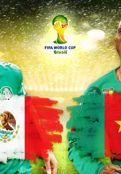 23h00 ngày 13/6, Mexico - Cameroon: Thuần phục "sư tử"?