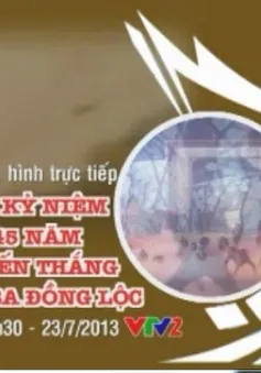 23/7, VTV2, THTT: 45 năm chiến thắng Ngã ba Đồng Lộc