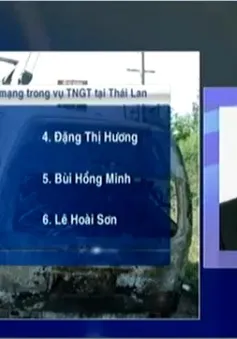 Danh sách 12 người Việt thiệt mạng trong vụ tai nạn thảm khốc tại Thái Lan 
