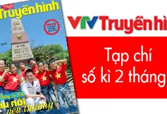 Tạp chí Truyền hình kì 2 tháng 3: Xuân Trường Sa – Cầu nối yêu thương