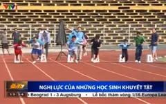 Nghị lực của những học sinh khuyết tật yêu thể thao