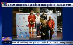 Việt Nam gây bất ngờ khi giành HCV giải Boxing quốc tế tại Balkan