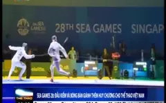 SEA Games 28: Đấu kiếm, bóng bàn giành thêm huy chương