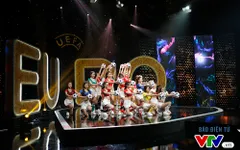 Khai mạc Euro trên sóng VTV: Bắt đầu một mùa hè "Ăn bóng đá, ngủ bóng đá"