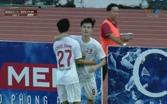VIDEO: Văn Toàn ghi bàn ấn tượng vào lưới U21 Việt Nam