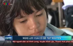 Nghị lực của cô bé tật nguyền không tay