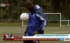 Những tài năng bóng đá gốc Phi mơ về EURO 2016