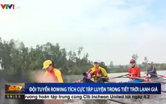 Đội tuyển đua thuyền Việt Nam tích cực tập luyện trong tiết trời lạnh giá