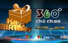 Đón xem bản tin đặc biệt - Mừng sinh nhật 360 độ thể thao 12 tuổi!
