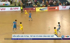Diễn biến giải futsal trẻ em có hoàn cảnh đặc biệt ngày 28/5