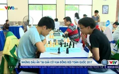 Những dấu ấn tại Giải cờ vua đồng đội toàn quốc 2017