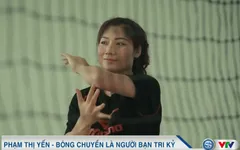 Gương mặt thể thao: Phạm Thị Yến - bóng chuyền là người bạn tri kỷ