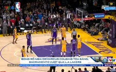 Bóng rổ NBA: Demarcus Cousins tỏa sáng, Sacramento vượt qua L.A Lakers