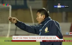 V. League 2017: Sai sót của trọng tài và nỗi khổ của các CLB
