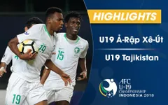 VIDEO: Tổng hợp trận đấu U19 Ả Rập Xê Út 3-1 U19 Tajikistan (Bảng D VCK U19 châu Á 2018)