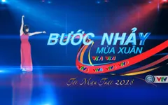 ĐÓN XEM: Chương trình đặc biệt "Bước nhảy mùa xuân" trên sóng VTV
