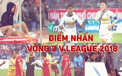 Điểm nhấn vòng 2 V.League 2018: Giọt nước mắt của Tuấn Anh trong ngày Lạch Tray không pháo sáng