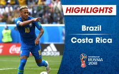 HIGHLIGHTS: ĐT Brazil 2–0 ĐT Costa Rica (Bảng E FIFA World Cup™ 2018)