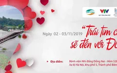 "Trái tim cho em" khám sàng lọc tim bẩm sinh miễn phí cho trẻ em dưới 16 tuổi tại Đồng Nai