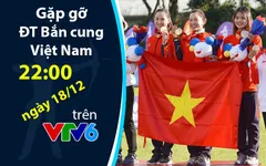 Gặp gỡ các VĐV ĐT bắn cung Việt Nam trong bản tin "360 độ Thể thao"