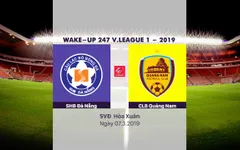 VIDEO Highlight SHB Đà Nẵng 2–2 CLB Quảng Nam (Vòng 3 Giải bóng đá VĐQG Wake Up 247 – 2019)