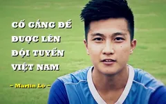 Martin Lò - gương mặt mới đáng chờ đợi của U23 Việt Nam