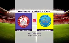 VIDEO Highlights: CLB TP Hồ Chí Minh 1–2 Sanna Khánh Hoà BVN (Vòng 19 Wake-up 247 V.League 1-2019)
