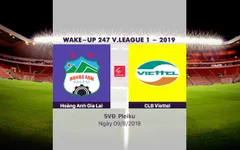 VIDEO Highlights: Hoàng Anh Gia Lai 2-3 CLB Viettel (Vòng 20 Wake-up 247 V.League 1-2019)