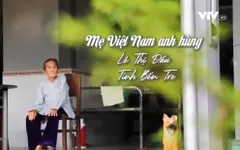 Mẹ Việt Nam anh hùng xây dựng nông thôn mới