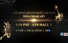 U19 Hoàng Anh Gia Lai I – U19 PVF: Tranh ngôi vô địch! (17h00 hôm nay trên VTV6)