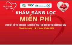 Chương trình khám sàng lọc tim bẩm sinh miễn phí cho trẻ em tại Thanh Hóa
