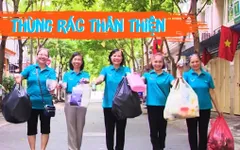 "Thùng rác thân thiện" - Phong trào nhỏ, ý nghĩa lớn