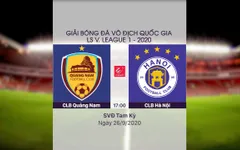 VIDEO Highlights: CLB Quảng Nam 2-2 CLB Hà Nội (Vòng 12 V.League 2020)