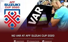 AFF Cup 2020 sẽ không có VAR