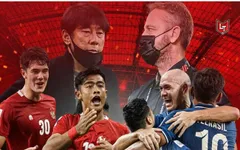 Chung kết AFF Cup 2020: Thái Lan là "khắc tinh" của Indonesia