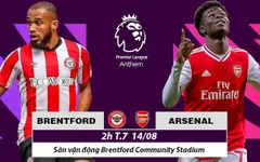 Khai màn Ngoại hạng Anh | Brentford - Arsenal: Khởi đầu thuận lợi cho Pháo thủ? (02h00 ngày 14/8)