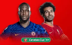 Chelsea vs Liverpool: Danh hiệu cho ai? | Chung kết Cúp Liên đoàn Anh, 23h30 hôm nay, 27/02/2022
