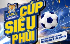 Khởi tranh “Larue Cup - Cúp Siêu Phủi” từ tháng 7/2023
