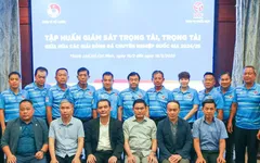 VFF và VPF nỗ lực nâng cao chất lượng giám sát, trọng tài thông qua những đợt tập huấn thường kỳ