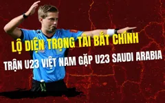 Lộ diện trọng tài bắt chính trận U23 Việt Nam gặp U23 Saudi Arabia

