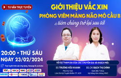 Tư vấn trực tuyến: “Giới thiệu vaccine phòng viêm màng não mô cầu B & tiêm chủng trở lại sau Tết”