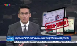 Mạo danh các tổ chức văn hóa, nghệ thuật để lừa đảo trực tuyến
