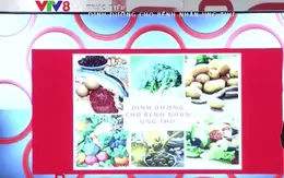 Chế độ dinh dưỡng cho bệnh nhân ung thư