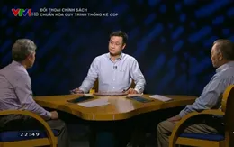 Đổi mới quy trình tính GDP - Bước đi cần thiết cho sự đổi mới và hội nhập quốc tế