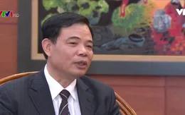 Bộ trưởng Bộ NN&PTNT: Tăng trưởng năm 2017 giúp thúc đẩy tái cơ cấu