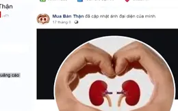 Cảnh báo lợi dụng mạng xã hội buôn bán nội tạng