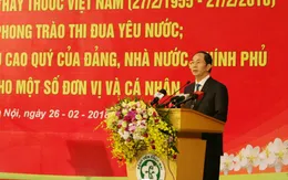 Chủ tịch nước Trần Đại Quang: Ngành Y tế cần chú trọng phát triển kỹ thuật mũi nhọn chuyên sâu